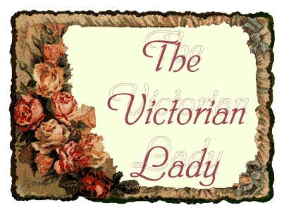 The VICTORIAN LADY
